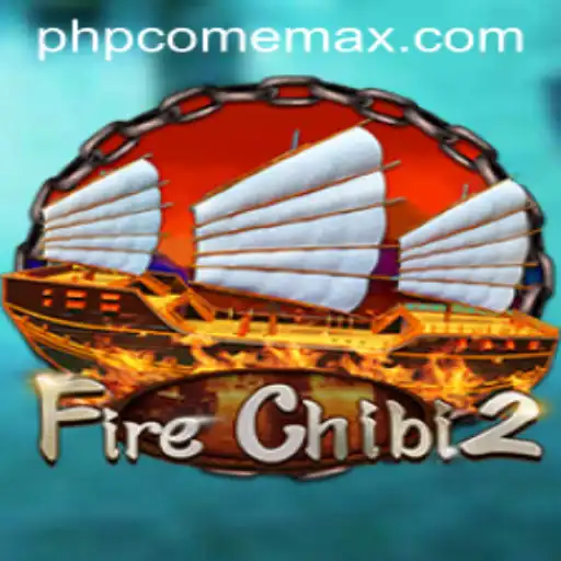 FireChibi2: Embark on a Fiery Adventure in the World of phpcome
