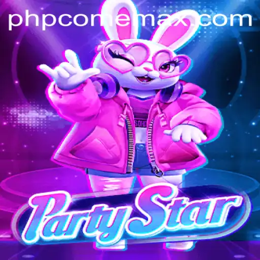 Unveiling PartyStar: The Ultimate Gaming Experience with PHPcome Magic